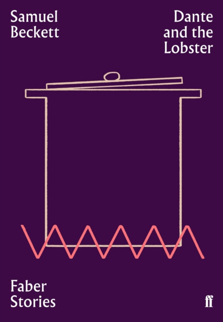 Samuel Beckett - Dante and the Lobster : Faber Stories - Paperback