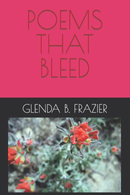 FRAZIER - POEMS THAT BLEED - New paperback or softback