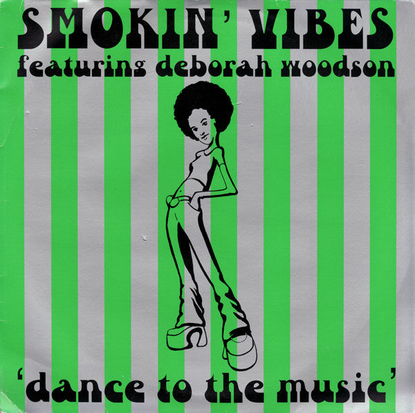 Smokin' Vibes - Dance To The Music - Used Vinyl Record 12"