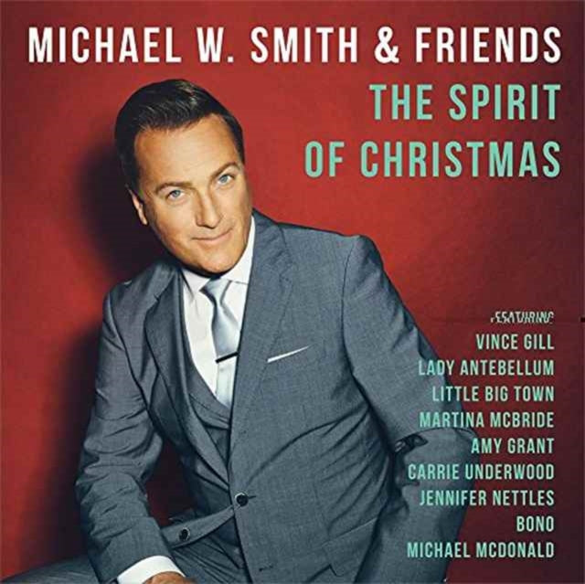 MICHAEL W. SMITH & F - SPIRIT OF CHRISTMAS - CD