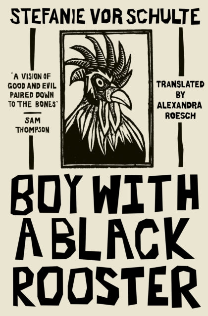 Stefanie vor Schulte - Boy with a Black Rooster - Paperback