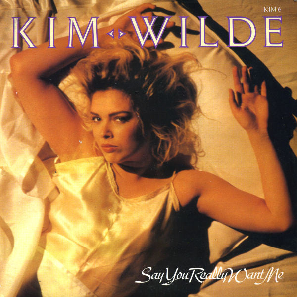 Kim Wilde - Say You Really Want Me - Used Vinyl Record 7"