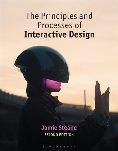 Jamie Steane - Principles and Processes of Interactive Design - Paperb
