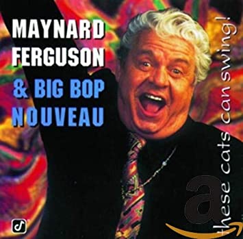 Maynard Ferguson And - se Cats Can Swing! - CD