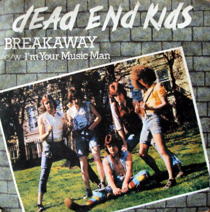 Dead End Kids - Breakaway - Used Vinyl Record 7"