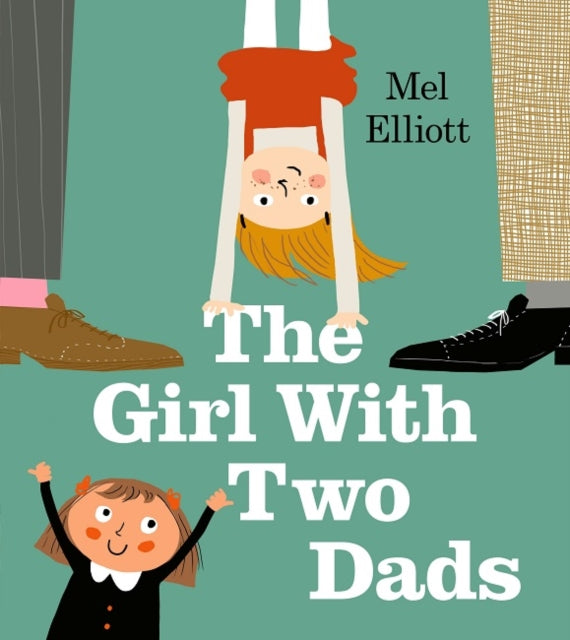 Mel Elliott - Girl with Two Dads - Paperback