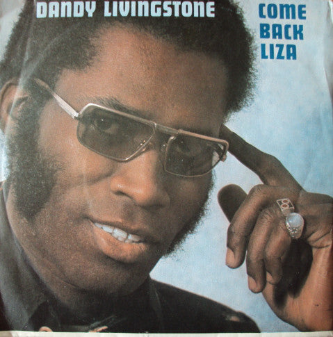 Dandy Livingstone - Come Back Liza - Used Vinyl Record 7"