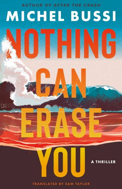 Michel Bussi - Nothing Can Erase You : A Thriller - Paperback