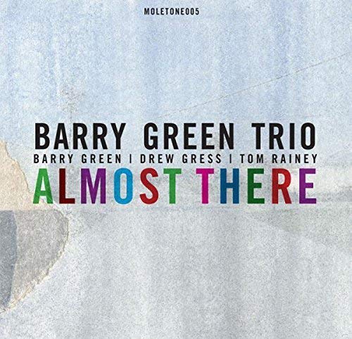 Barry Green Trio - Almost There - CD
