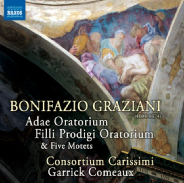 CONSORTIUM CARISSIMI - GRAZIANI:ADAE ORATORIUM - CD