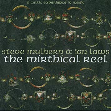 Steve Mulhern - Mirthical Reel - CD