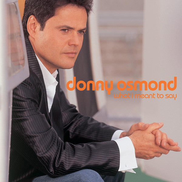 Donny Osmond - What I Meant To Say - Used CD