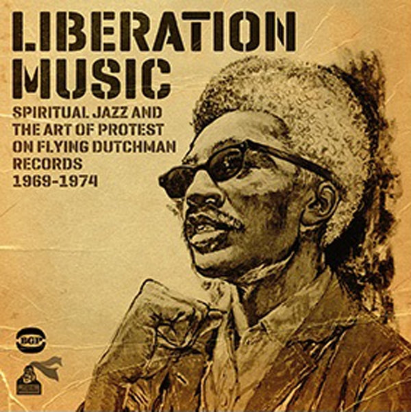 VARIOUS ARTISTS - LIBERATION MUSIC: SPIRITUAL JAZZ AND THE ART OF PROT