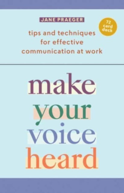 Jane Praeger - Make Your Voice Heard! : Tips and Techniques for Effect