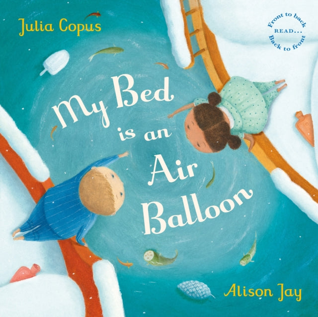 Julia Copus - My Bed is an Air Balloon - Hardback