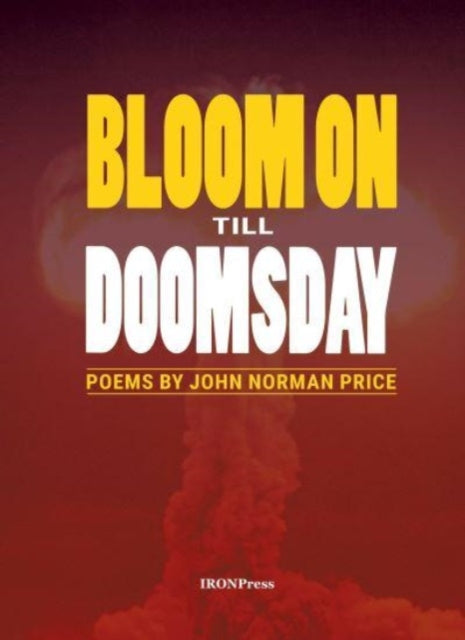 John Norman Price - Bloom on Till Doomsday - Paperback