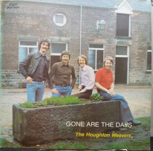 Houghton Weavers - Gone Are The Days - Used Vinyl Record