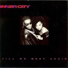 Inner City - Till We Meet Again - Used Vinyl Record 7"