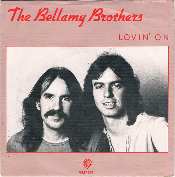 Bellamy Brothers - Lovin' On / Ole Faithful - Used Vinyl Record 7"