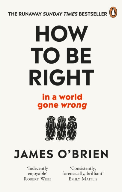 James O'Brien - How To Be Right : ... in a world gone wrong - Pape