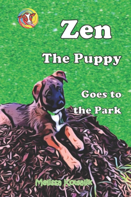 Kowalik - Zen The Puppy Goes To The Park - New paperback or softback