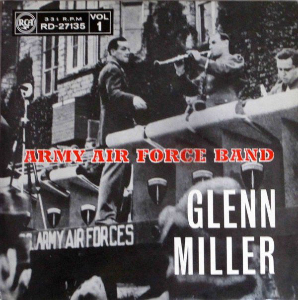 Glenn Miller And The - Glenn Miller Army Air Force Band - Vol 1 - Use