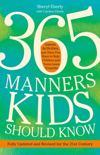 Sheryl Eberly - 365 Manners Kids Should Know - Paperback