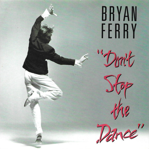 Bryan Ferry - Don't Stop The Dance - Used Vinyl Record 7"