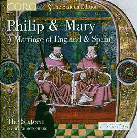 Various Composers - Philip and Mary (Christophers the Sixteen) - CD