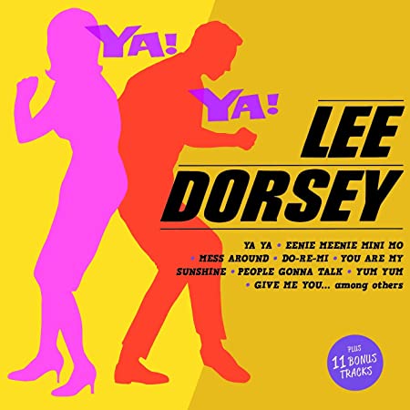 LEE DORSEY - YA! YA! - CD