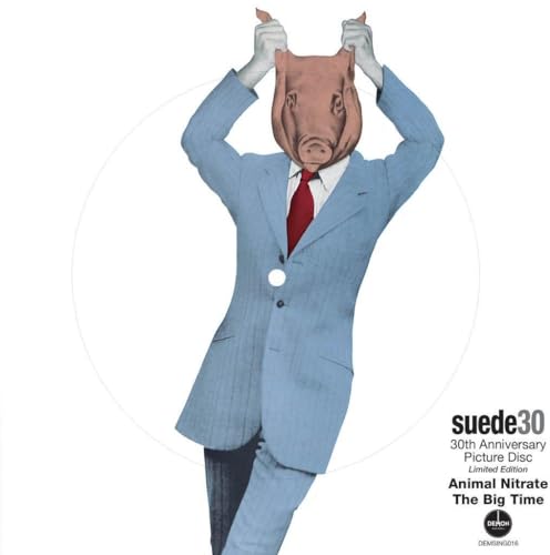 SUEDE - ANIMAL NITRATE (30TH ANNIVERSA - Vinyl Record 7