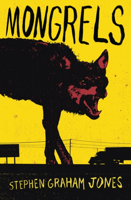 Stephen Graham Jones - Mongrels - Paperback
