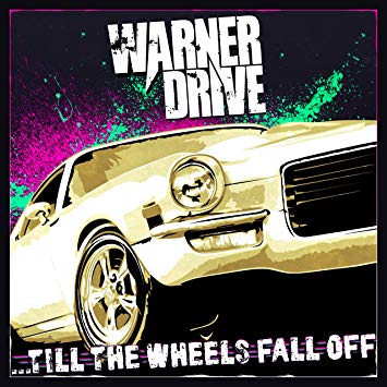 Warner Drive - ...Till The Wheels Fall Off - CD