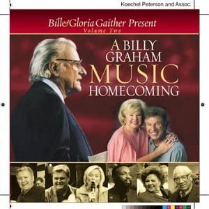 GAITHER BILL & GLORI - BILLY GRAHAM MUSIC HOMECOMING - CD