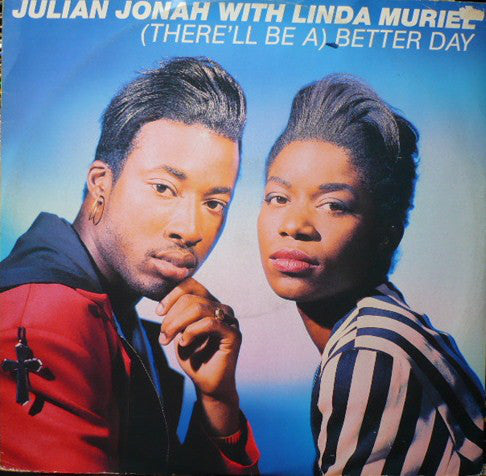 Julian Jonah - (There'll Be A) Better Day - Used Vinyl Record 12"