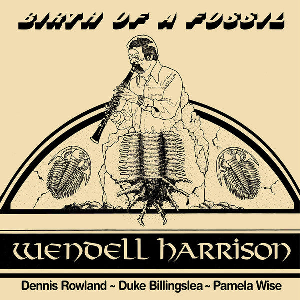 Wendell Harrison - Birth Of A Fossil - Vinyl Record
