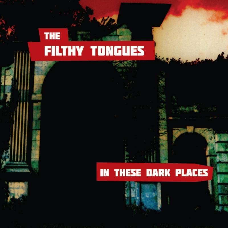 Filthy Tongues - In The Dark Places LP - Vinyl Record