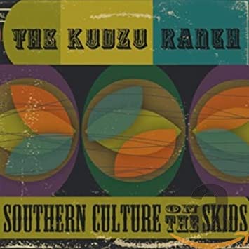 SOUTHERN CULTURE ON - KUDZU RANCH - CD