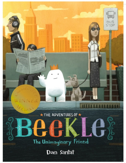 Dan Santat - Adventures of Beekle: The Unimaginary Friend - Paperback