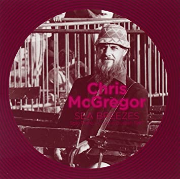Chris McGregor - Sea Breezes: Solo Piano - Live In Durban 1987 - CD