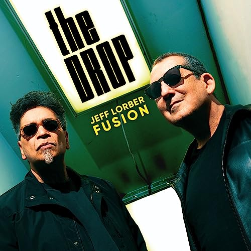 Jeff Lorber Fusion - Drop - CD