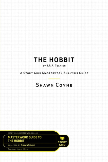 Coyn - Hobbit By J.R.R. Tolkien A Story Grid Masterworks Analysis Gui