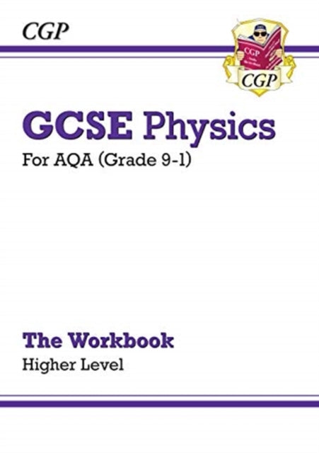 CGP Books - New Grade 9-1 GCSE Physics: AQA Workbook - Higher - Paperb