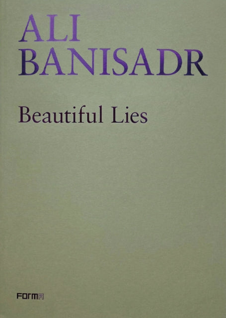 Sergio Risaliti - Ali Banisadr. Beautiful Lies - Paperback
