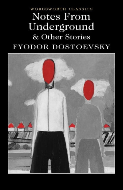 Fyodor Dostoevsky - Notes From Underground & Other Stories - Paperback