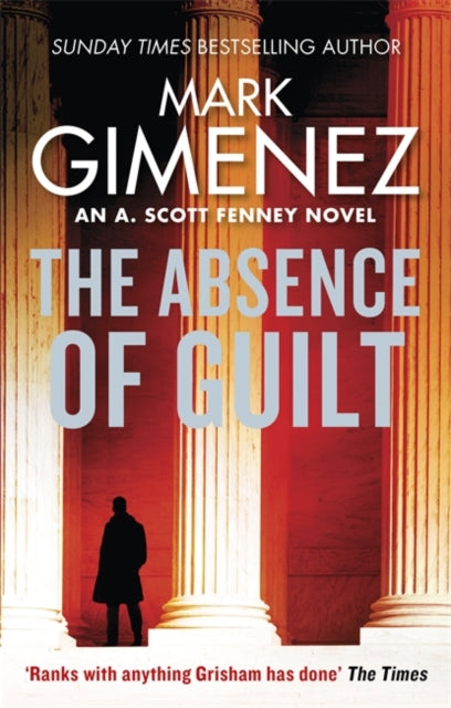 Mark Gimenez - Absence of Guilt - Paperback