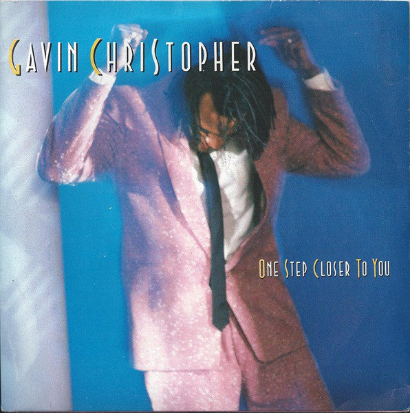 Gavin Christopher - One Step Closer To You - Used Vinyl Record 7"
