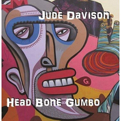 Jude Davison - Head Bone Gumbo - CD