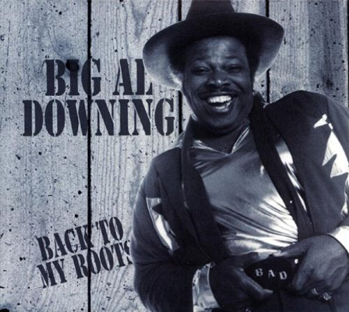 BIG AL DOWNING - Back To My Roots - CD
