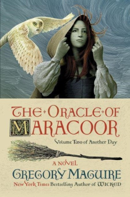Gregory Maguire - Oracle of Maracoor : A Novel - Paperback